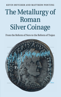 Metallurgy of Roman Silver Coinage