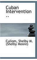 Cuban Intervention ..
