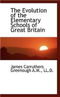 The Evolution of the Elementary Schools of Great Britain