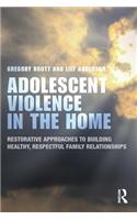 Adolescent Violence in the Home