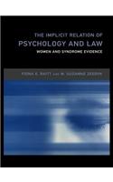 The Implicit Relation of Psychology and Law