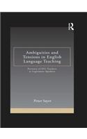 Ambiguities and Tensions in English Language Teaching