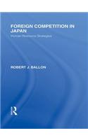 Foreign Competition in Japan
