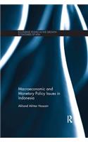 Macroeconomic and Monetary Policy Issues in Indonesia