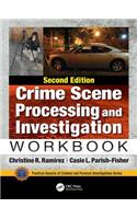Crime Scene Processing and Investigation Workbook, Second Edition