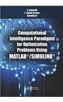 Computational Intelligence Paradigms for Optimization Problems Using Matlab(r)/Simulink(r)