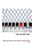 Good and Bad Trade.