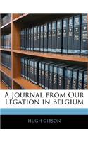 A Journal from Our Legation in Belgium