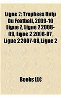Ligue 2: Trophees Unfp Du Football(English)