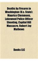 Deaths by Firearm in Washington (U.S. State): Maurice Clemmons(English)