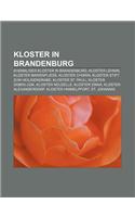 Kloster in Brandenburg: Ehemaliges Kloster in Brandenburg, Kloster Lehnin, Kloster Marienfliess, Kloster Chorin, Kloster Stift Zum Heiligengra