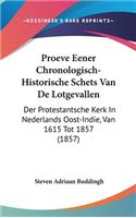 Proeve Eener Chronologisch-Historische Schets Van de Lotgevallen
