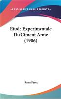 Etude Experimentale Du Ciment Arme (1906)