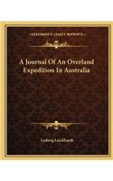 Journal of an Overland Expedition in Australia