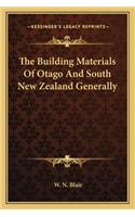 Building Materials of Otago and South New Zealand Generally