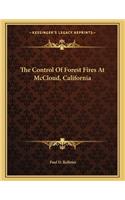 The Control Of Forest Fires At McCloud, California