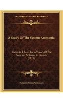 A Study Of The System Ammonia