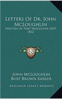 Letters of Dr. John McLoughlin
