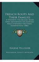 French Roots and Their Families