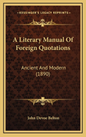 A Literary Manual Of Foreign Quotations