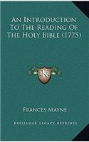 An Introduction To The Reading Of The Holy Bible (1775)
