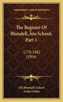 The Register Of Blundell's School, Part 1