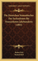 Deutschen Stammbucher Des Sechzehnten Bis Neunzehnten Jahrhunderts (1893)