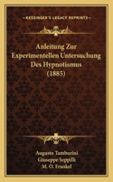 Anleitung Zur Experimentellen Untersuchung Des Hypnotismus (1885)