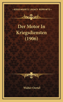 Der Motor In Kriegsdiensten (1906)