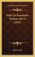 Dicht En Prozaische Werken, Part 9 (1824)
