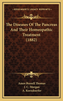 Diseases Of The Pancreas And Their Homeopathic Treatment (1882)