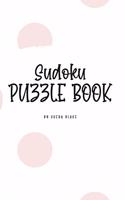 Sudoku Puzzle Book - Medium (6x9 Hardcover Puzzle Book / Activity Book)