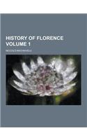 History of Florence Volume 1