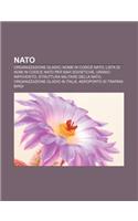 NATO: Organizzazione Gladio, Nome in Codice NATO, Lista Di Nomi in Codice NATO Per Navi Sovietiche, Uranio Impoverito(Italian)