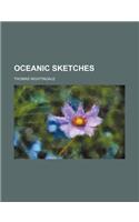 Oceanic Sketches