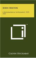 John Milton: A Biographical Supplement, 1929-1957