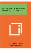 The Quest of Johannes Kepler, Astronomer