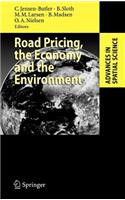 Road Pricing, the Economy and the Environment