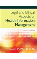 Legal and Ethical Aspects of Health Information Management