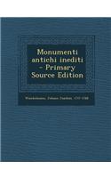 Monumenti Antichi Inediti - Primary Source Edition