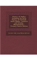 History of Hadley: Including the Early History of Hatfield, South Hadley, Amherst and Granby, Massachusetts