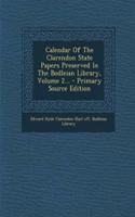 Calendar of the Clarendon State Papers Preserved in the Bodleian Library, Volume 2...