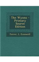 The Wyons - Primary Source Edition