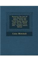 Record in the Case of Colin Mitchell and Others, Versus the United States: Supreme Court of the United States. January Term, 1831 - Primary Source EDI