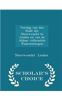 Verslag Van Den Staat Der Sterrewacht Te Leiden En Van de Aldaar Volbrachte Waarnemingen - Scholar's Choice Edition