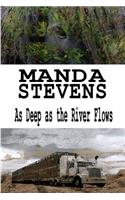 As Deep as the River Flows