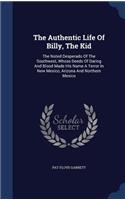 Authentic Life Of Billy, The Kid