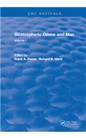Stratospheric Ozone and Man