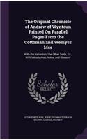 The Original Chronicle of Andrew of Wyntoun Printed On Parallel Pages From the Cottonian and Wemyss Mss: With the Variants of the Other Texts, Ed., With Introduction, Notes, and Glossary