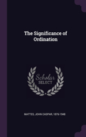 The Significance of Ordination
